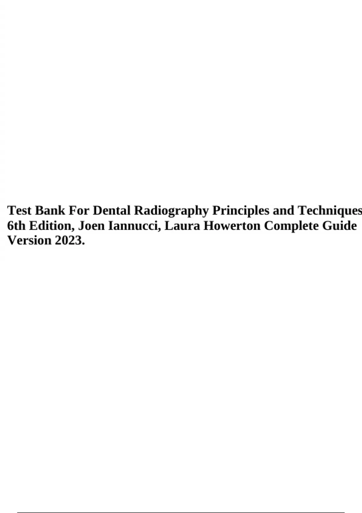Test Bank For Dental Radiography Principles and Techniques 6th Edition