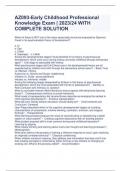 AZ093-Early Childhood Professional Knowledge Exam &vert; 2023&sol;24 WITH COMPLETE SOLUTION