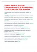Kaplan Medical Surgical Comprehensive A, B 2023 Updated Exam Questions With Answers
