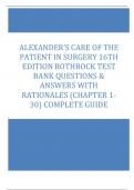  Alexander’s Care of the Patient in Surgery 16th Edition Rothrock Questions & Answers with rationales Test Bank all Chapters (1-30 )