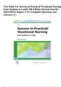 Test Bank For Success in Practical/Vocational Nursing from Student to Leader 9th Edition Patricia Knecht |2023/2024 |Chapter 1-19 | Complete Questions and Answers A+.