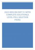 2023 HESI RN EXIT V1 WITH  COMPLETE SOLUTION(A  LEVEL FULL SOLUTION  PACK)