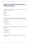 Maternity & Pediatric Nursing Exam 2 Practice Reviewed Questions and Answers 2023