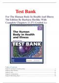                                      Test Bank  For The Human Body In Health And Illness 7th Edition By Barbara Herlihy With Complete Chapters {1-27} Graded A+