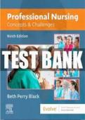 TEST BANK FOR PROFESSIONAL NURSING&colon; CONCEPTS & CHALLENGES&comma; 9TH EDITION BY&colon; BETH BLACK