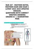 NUR 437 - MIDTERM NOTES,  MIDTERM EXAM AND EXAM 1 LATEST 2023-2024 UPDATED  VERSION. QUESTIONS WITH CORRECT  VERIFIED ANSWERS GRADED A+ | GUARANTEED  PASS