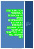 TEST BANK FOR ROSDAHL'S TEXTBOOK OF BASIC       NURSING12TH EDITION BY CAROLINE ROSDAHL WITH COMPLETE CHAPTERS 1-103 AND ANSWERKEY,GRADED A+