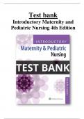 Test bank Introductory Maternity and Pediatric Nursing 4th Edition All Chapters (1-42)| A+ ULTIMATE GUIDE 2022