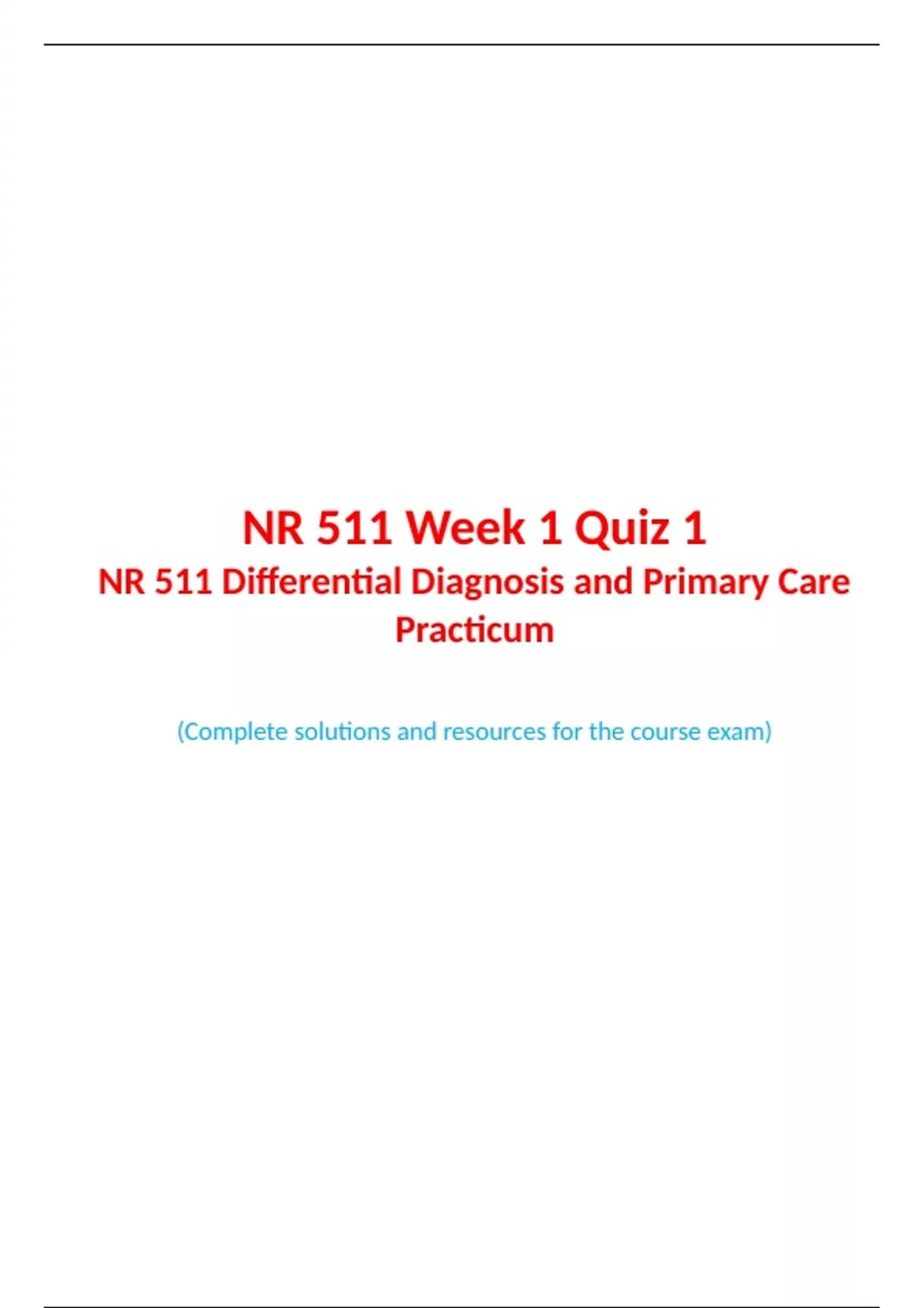 NR 511 Week 1 Quiz 1 NR 511 Differential Diagnosis and Primary Care ...