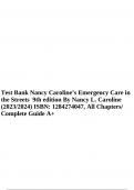 Test Bank Nancy Caroline’s Emergency Care in the Streets 9th Edition By Nancy L. Caroline (2023/2024) ISBN: 1284274047 /All Chapters/ Complete Guide A+.