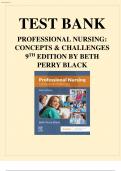 TEST BANK PROFESSIONAL NURSING: CONCEPTS & CHALLENGES 9TH EDITION BY BETH PERRY BLACK