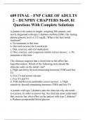609 FINAL - FNP CARE OF ADULTS 2 – DUNPHY CHAPTERS 56-69, 81 Questions With Complete Solutions