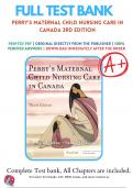 Test Bank for Perry's Maternal Child Nursing Care 3rd CANADIAN Edition Keenan Lindsay 9780323759199 Chapter 1 - 55 Updated 2023