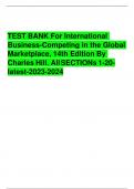 TEST BANK For International Business-Competing in the Global Marketplace, 14th Edition By Charles Hill. All SECTIONs 1-20-latest-2023-2024