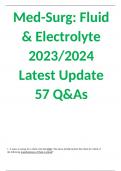 Med-Surg: Fluid and Electrolyte 2023/2024  Latest Update  57 Q&As