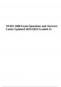 NURS 2488 Final Exam Questions and Answers Latest Updated 2023/2024 Graded 100%
