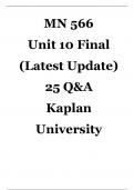MN 566  Unit 10 Final  (Latest Update) 25 Q&A Kaplan University