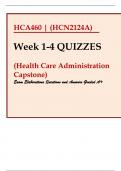 HCA460 HCN2124A Health Care Administration Capstone QUIZ WEEK 1-4.