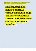 TEST BANK FOR MEDICAL SURGICAL NURSING CRITICAL THINKING IN CLIENT CARE 4TH EDITION BY PRISCILLA LEMONE 100% CORRECT EXPLAINED ANSWERS