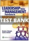 TEST BANK For Leadership Roles and Management Functions in Nursing Theory and Application 10th Edition By Bessie L. Marquis, Carol Jorgensen Huston| Complete Chapter's 1 - 25 | 100 % Verified