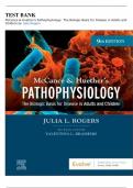 TEST BANK McCance Huether’s  Pathophysiology The Biologic Basis for Disease in Adults and Children (9TH) by Julia Rogers + NCLEX Case Studies with Answers