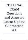 PTU FINAL EXAM Questions and Answers Latest Update 2023/2024 Guaranteed A+