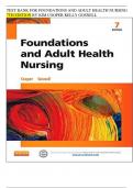 Test Bank for Foundations and Adult Health Nursing 7th, 8th and 9th Edition Kim Cooper| Complete Guide| Test Bank 100% Veriﬁed Answers