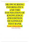 NR 599 NURSING  INFORMATICS  AND THE FOUNDATION OF KNOWLEDGE 4TH EDITION MCGONIGLE TEST BANK Exam (elaborations) Latest 2023/2024