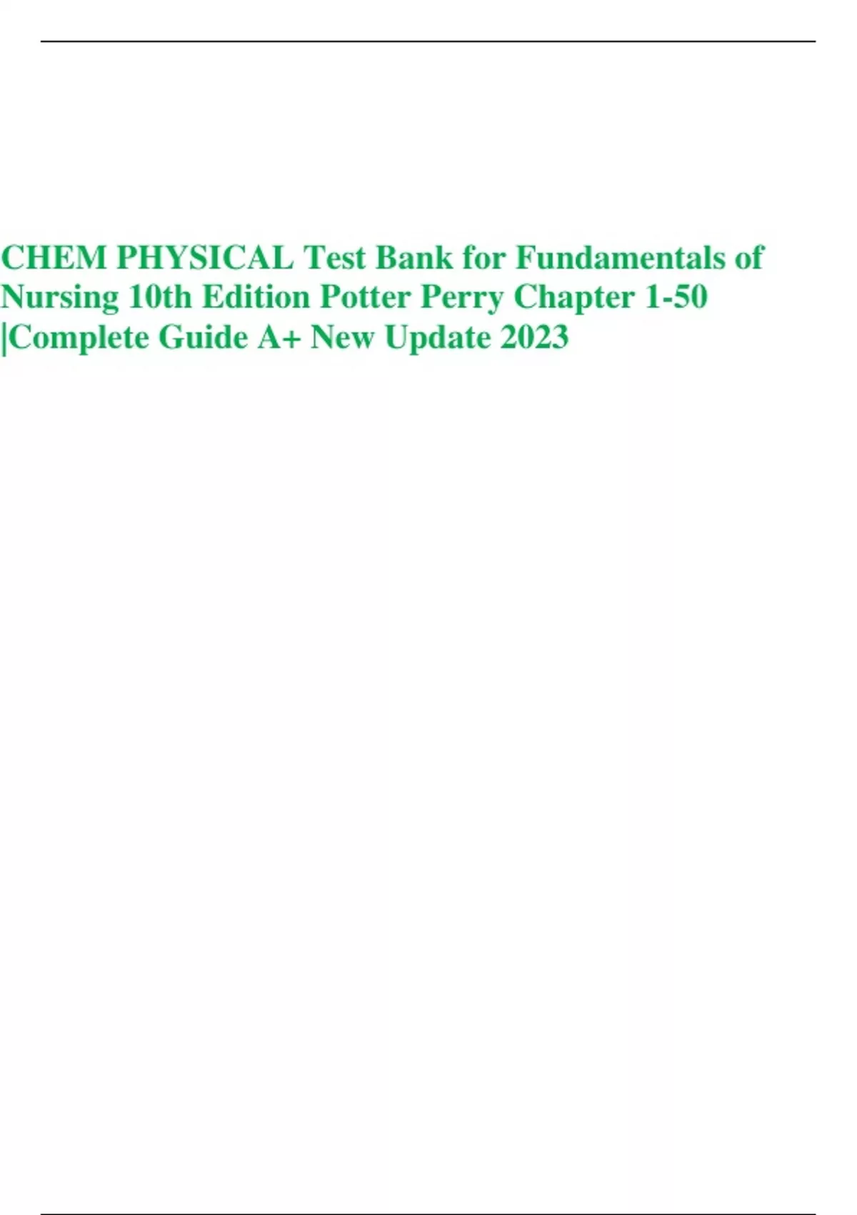 Perrychem CHEM PHYSICAL Test Bank for Fundamentals of Nursing 10th Edition Potter ...