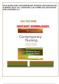 TEST BANK FOR CONTEMPORARY NURSING 9TH EDITION BY (CHERRY 2023)/ ALL CHAPTERS 1-28/ COMPLETE QUESTIONS AND ANSWERS (A+).