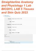 Straighterline Anatomy and Physiology 1 Lab BIO201L Lab 5 Tissues and Skin Quiz QUESTIONS AND ANSWERS 2023