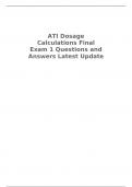 ATI Dosage Calculations Final Exam 1 Questions and Answers Latest Update