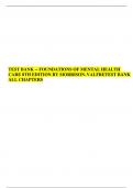 FOUNDATIONS OF MENTAL HEALTH CARE 8TH EDITION BY MORRISON- VALFRETEST BANK ALL CHAPTERS