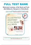 Test Bank For Illustrated Anatomy of the Head and Neck 6th Edition by Margaret J. Fehrenbach, All Chapters 1-12, A+ guide.