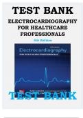 TEST BANK FOR ELECTROCARDIOGRAPHY FOR HEALTHCARE PROFESSIONALS 5TH EDITION&comma; KATHRYN BOOTH