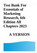 Test Bank For Essentials of Marketing Research, 6th Edition All Chapters A VERSION 2023
