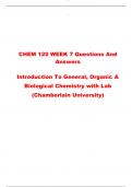 CHEM 120 WEEK 7 Questions And  Answers Introduction To General, Organic & Biological Chemistry with Lab (Chamberlain University)