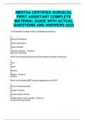 NBSTSA CERTIFIED SURGICAL FIRST ASSISTANT COMPLETE MATERIAL GUIDE WITH ACTUAL QUESTIONS AND ANSWERS 2023