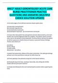 ANCC® ADULT-GERONTOLOGY ACUTE CARE NURSE PRACTITIONER PRACTICE QUESTIONS AND ANSWERS (MULTIPLE CHOICE SOLUTION UPDATE)