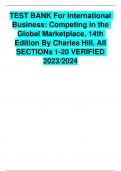 TEST BANK For International  Business&colon; Competing in the Global Marketplace&comma; 14th Edition By Charles Hill&period; All SECTIONs 1-20 VERIFIED  2023&sol;2024