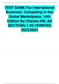 TEST BANK For International  Business: Competing in the Global Marketplace, 14th Edition By Charles Hill. All SECTIONs 1-20 VERIFIED  2023/2024
