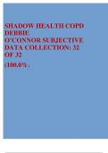 SHADOW HEALTH COPD DEBBIE O’CONNOR SUBJECTIVE DATA COLLECTION: 32 OF 32 (100.0%)