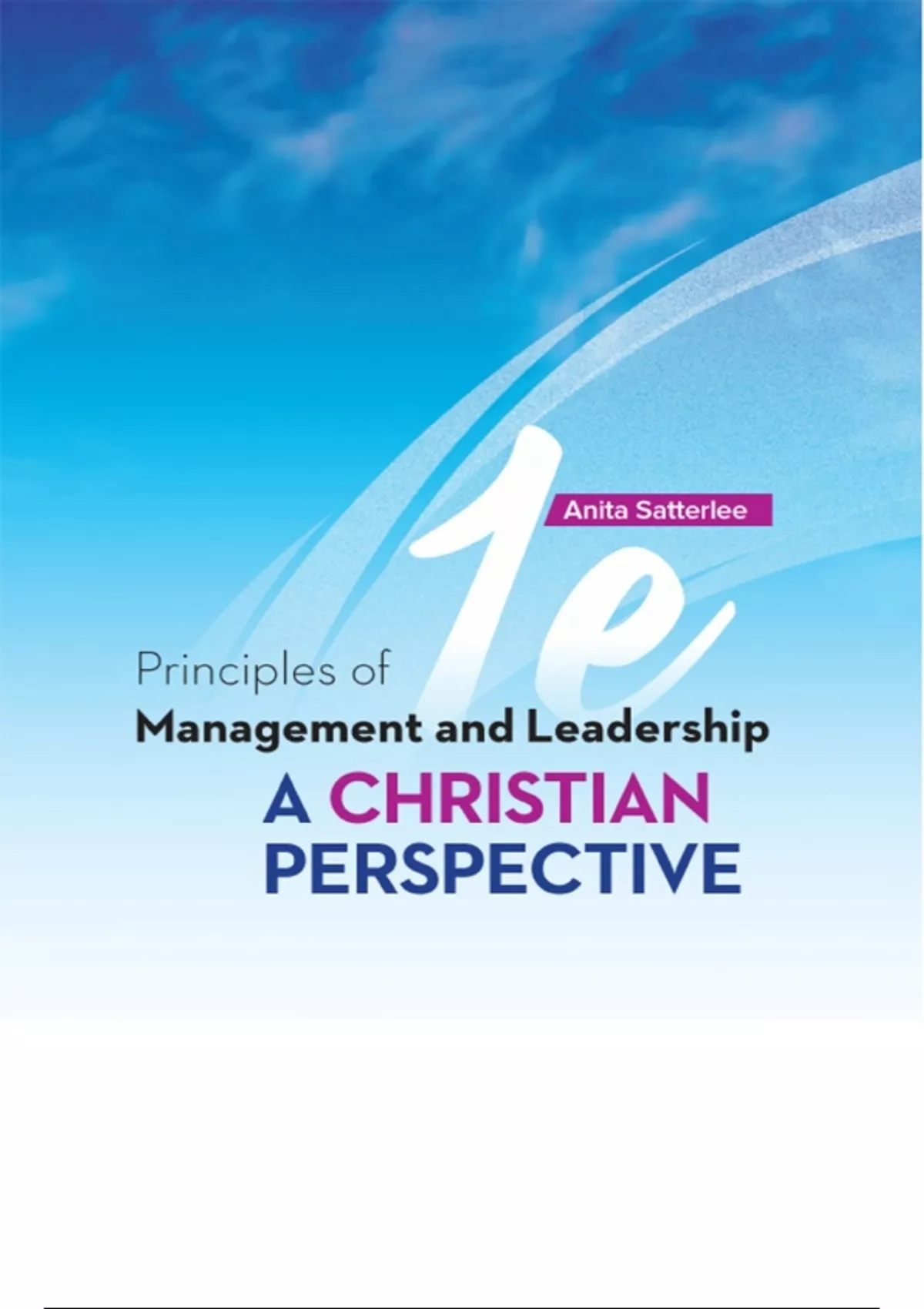 Principles of Management and Leadership 1st Ed by Satterlee - Test Bank ...
