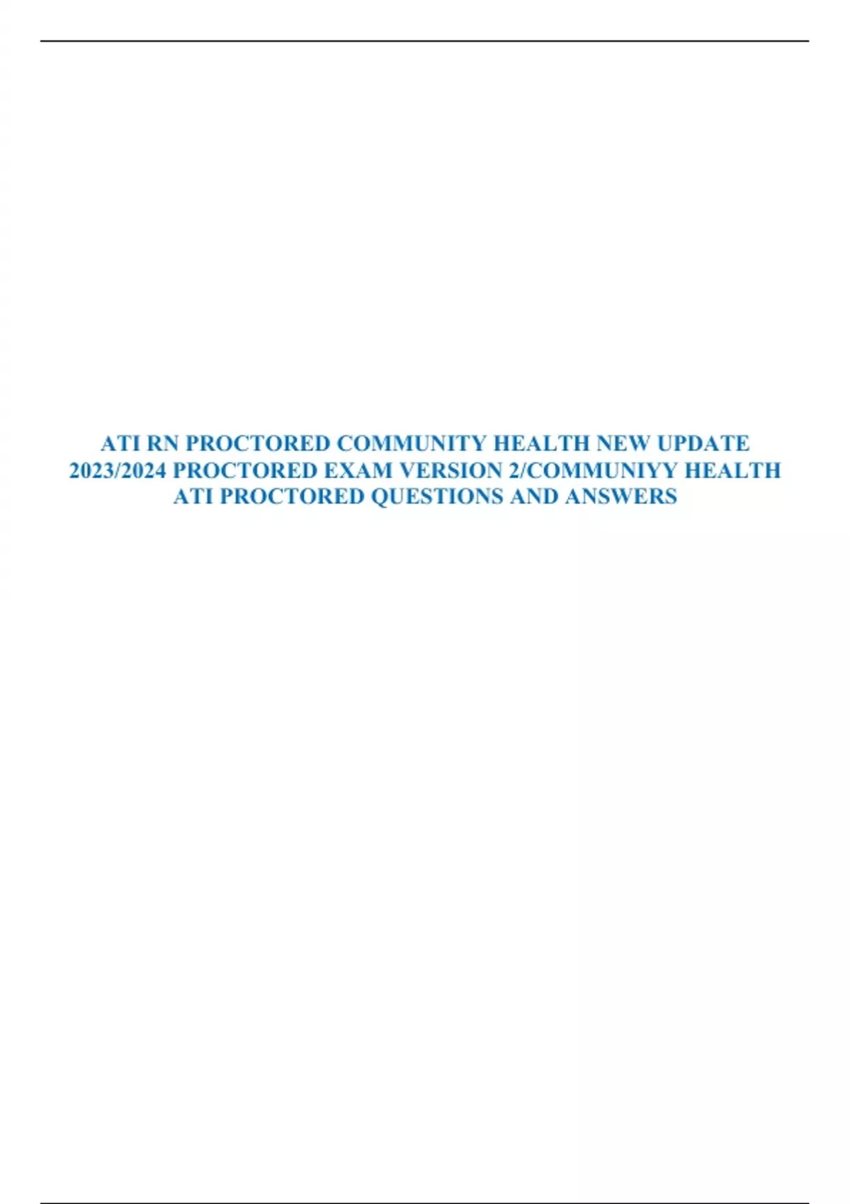 ATI RN PROCTORED COMMUNITY HEALTH NEW UPDATE 2023/2024 PROCTORED EXAM ...