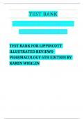 TEST BANK FOR LIPPINCOTT ILLUSTRATED REVIEWS- PHARMACOLOGY 6TH EDITION BY KAREN WHALEN 