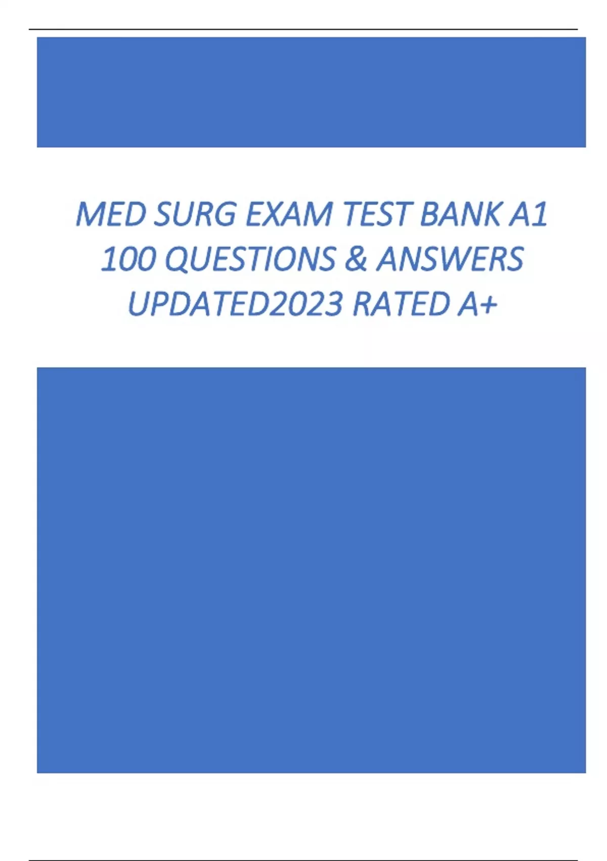 MED SURG EXAM TEST BANK A1 100 QUESTIONS & ANSWERS UPDATED2023 RATED A+ ...