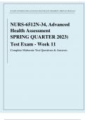NURS-6512N-34, Advanced Health Assessment SPRING QUARTER 2023) Test Exam - Week 11 Complete Elaborate Test Questions & Answers