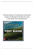 Test Bank Solutions For Fundamentals of Investments Valuation and Management 9th Edition By Jordan Latest Update 100&percnt; Complete Solution