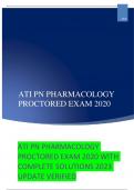 ATI PN PHARMACOLOGY PROCTORED EXAM 2020 WITH  COMPLETE SOLUTIONS 2023  UPDATE VERIFIED