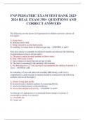 TEST BANK FOR FNP PEDIATRIC EXAM TEST BANK 2023- 2024 REAL EXAM 350+ QUESTIONS AND  CORRECT ANSWERS